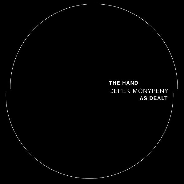 DEREK MONYPENY - The Hand As Dealt (Includes 7") [Vinyl] (ONLINE ORDER ONLY)
