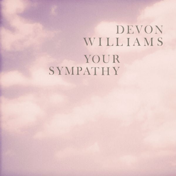 Your Sympathy - 7" (PINK VINYL) [Vinyl] (ONLINE ORDER ONLY)