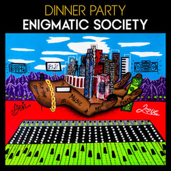 Dinner Party - Enigmatic Society (Black W/ White Splatter) [Explicit Content] [Vinyl] (ONLINE ORDER ONLY)