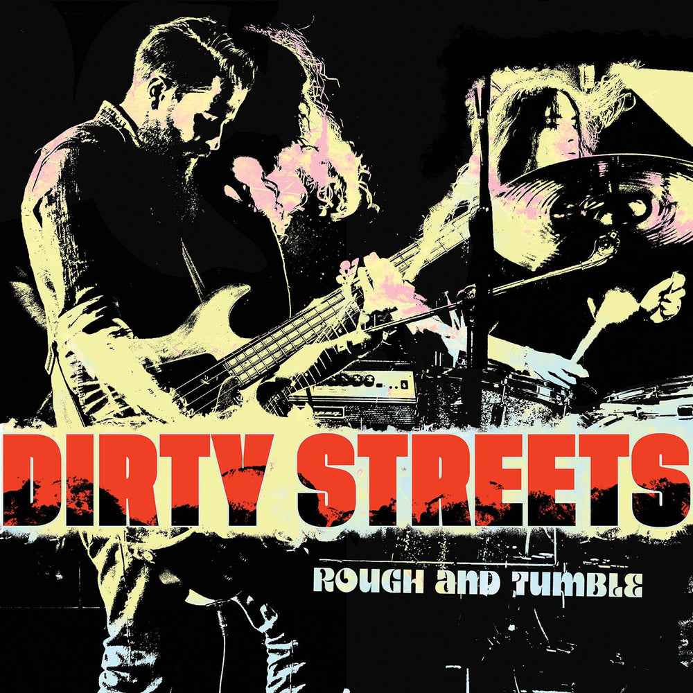 Dirty Streets - Rough and Tumble [CD] (ONLINE ORDER ONLY)