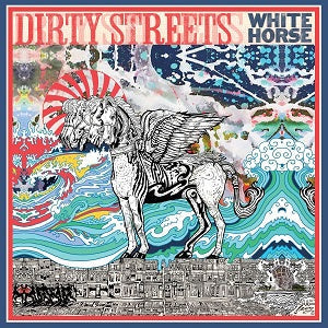 Dirty Streets - White Horse [CD] (ONLINE ORDER ONLY)