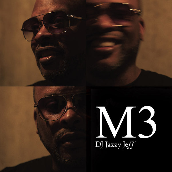 DJ Jazzy Jeff - M3 [Vinyl] (ONLINE ORDER ONLY)