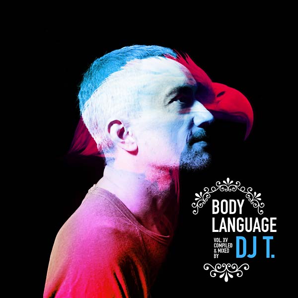 DJ T. - Body Language 15 [CD] (ONLINE ORDER ONLY)