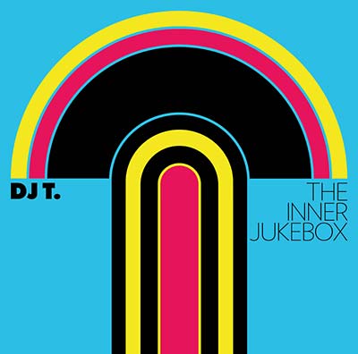 DJ T. - The Inner Jukebox [CD] (ONLINE ORDER ONLY)