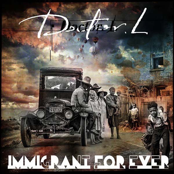 DOCTOR. L - Immigrant for Ever [Vinyl] (ONLINE ORDER ONLY)
