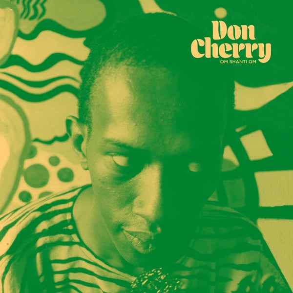 Don Cherry - Om Shanti Om [Vinyl] (ONLINE ORDER ONLY)