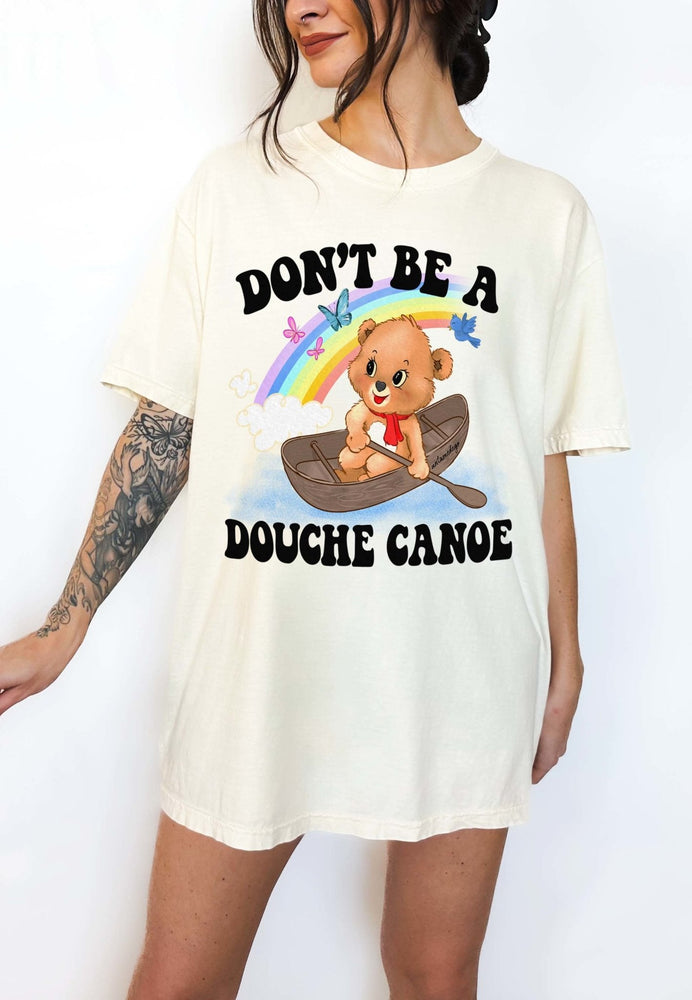 Don't Be A Douche Canoe Lolly The Bear Tee (ONLINE ORDER ONLY)