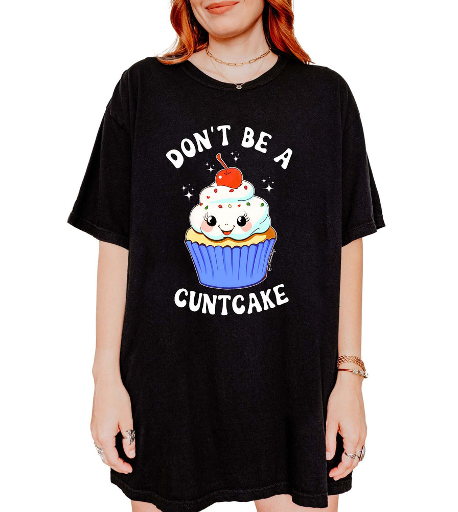 Don't Be A Cuntcake Classic Tee (ONLINE ORDER ONLY)
