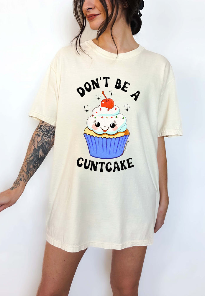 Don't Be A Cuntcake Classic Tee (ONLINE ORDER ONLY)