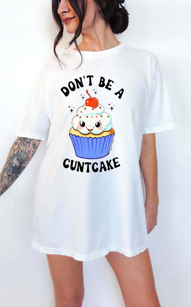 Don't Be A Cuntcake Classic Tee (ONLINE ORDER ONLY)
