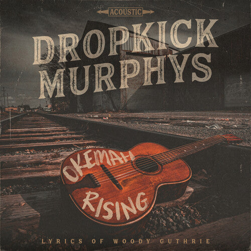 Dropkick Murphys - Okemah Rising [Vinyl] (ONLINE ORDER ONLY)