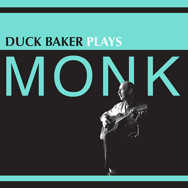 DUCK BAKER - Duck Baker Plays Monk [Vinyl] (ONLINE ORDER ONLY)