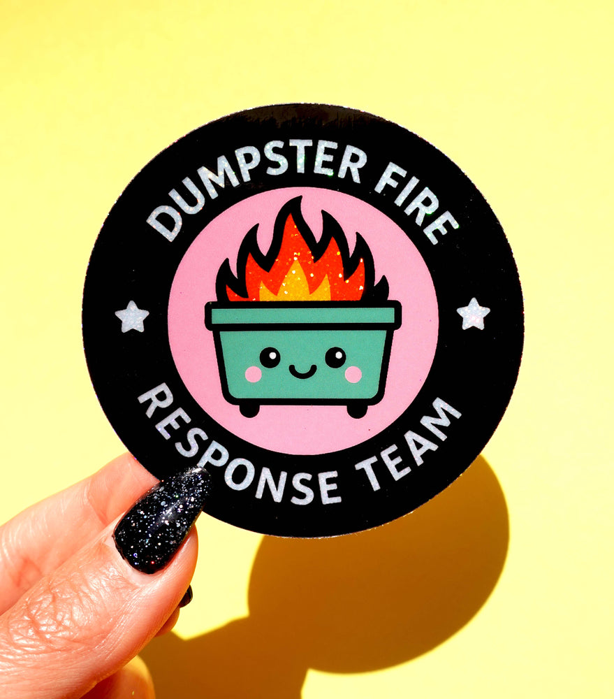 Dumpster Fire Response Team– Glitter Holographic Sticker (ONLINE ORDER ONLY)