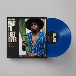 Durand Jones - Wait 'Til I Get Over (Blue Jay) [Vinyl] (ONLINE ORDER ONLY)
