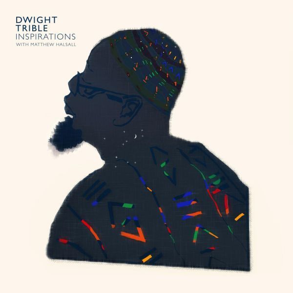 Dwight feat. Matthew Halsall Trible - Inspirations [CD] (ONLINE ORDER ONLY)