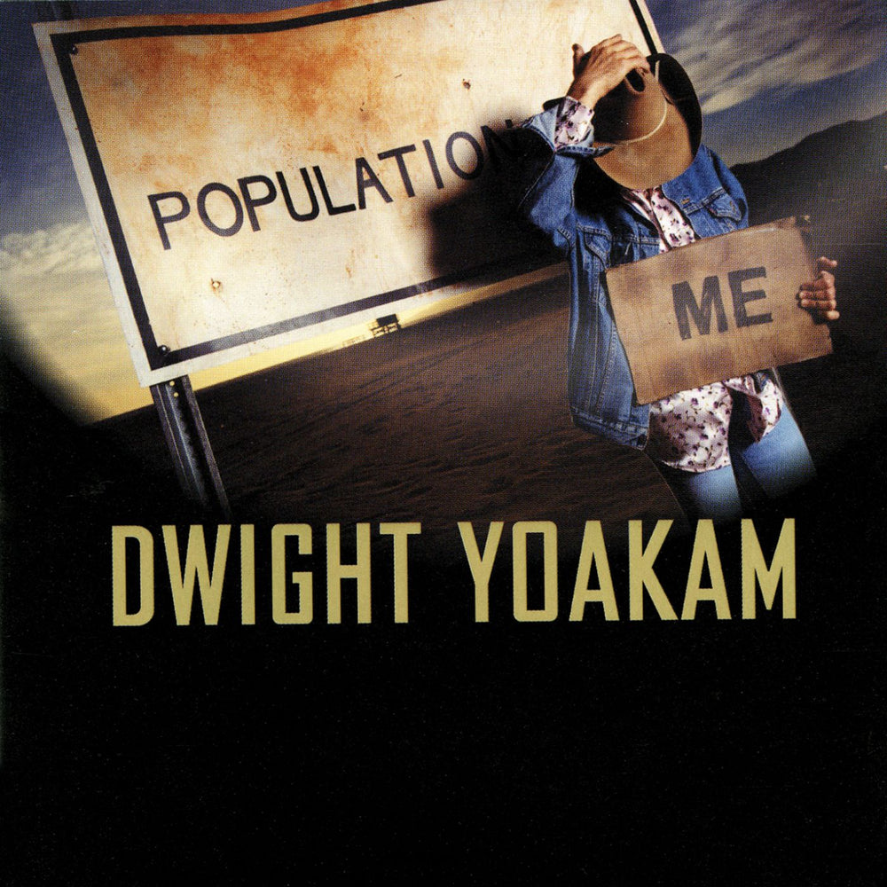 Dwight Yoakam - Population: Me [CD] (ONLINE ORDER ONLY)