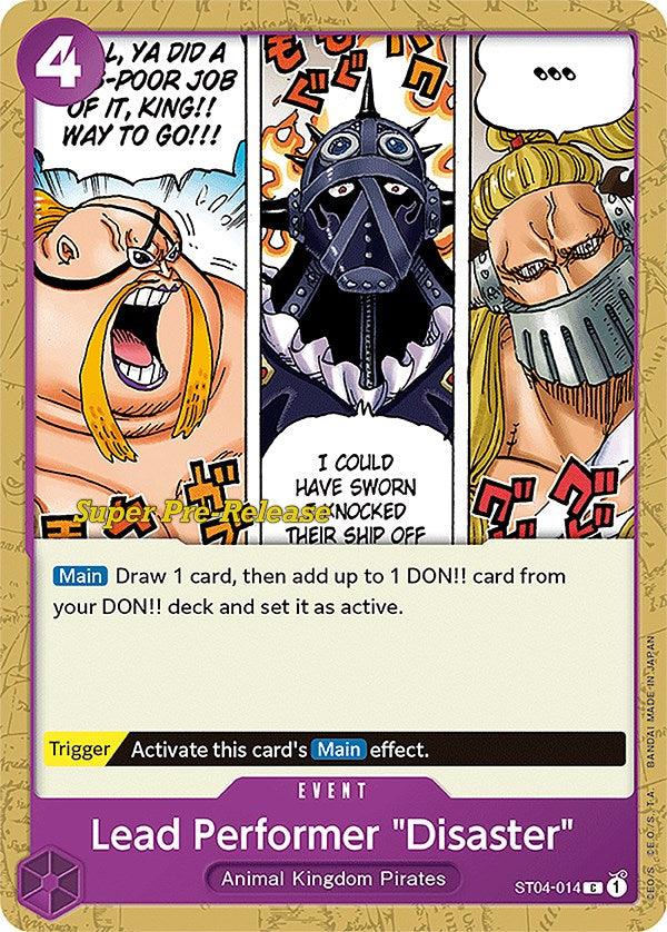 Lead Performer "Disaster" [Super Pre-Release Starter Deck: Animal Kingdom Pirates] (ONLINE ORDER ONLY)