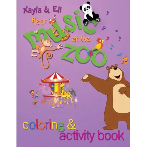 Kayla & Eli Hear Music at the Zoo: Coloring and Activity Book - Paperback (ONLINE ORDER ONLY)