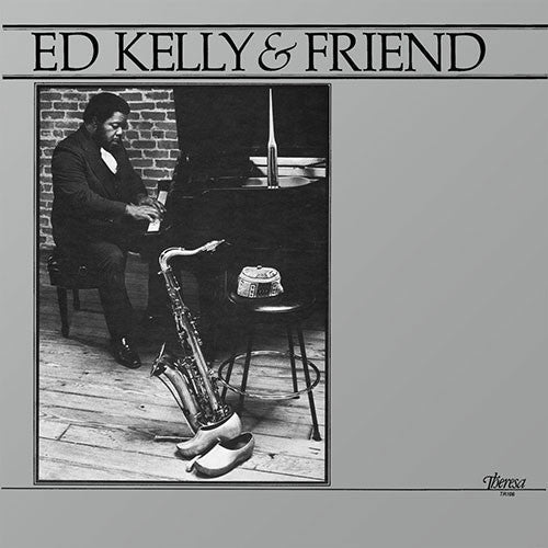 Ed Kelly & Friend [Vinyl] (ONLINE ORDER ONLY)