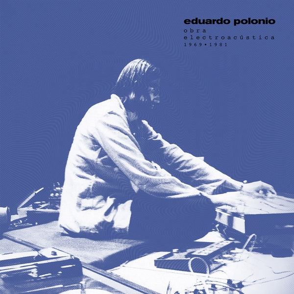 Obra Electroacustica 1969-1981 [Vinyl] (ONLINE ORDER ONLY)