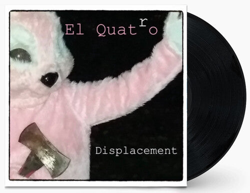 El Quatro - Displacement (RSD 4.22.23) [Vinyl] (ONLINE ORDER ONLY)