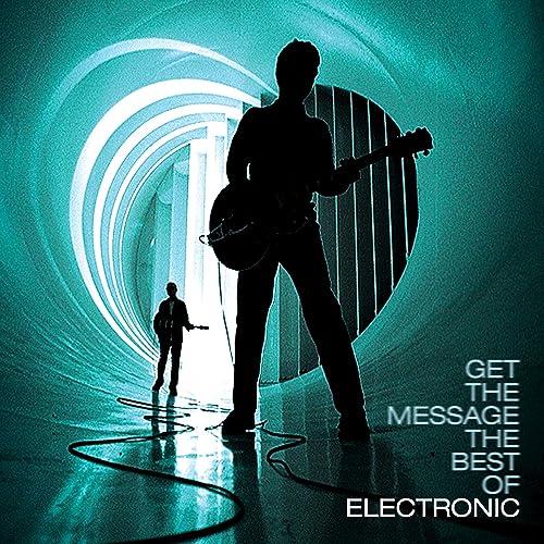 Electronic - Get The Message - The Best Of Electronic [Vinyl] (ONLINE ORDER ONLY)