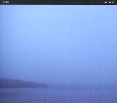 ELEH - Retreat, Return, Repose [CD] (ONLINE ORDER ONLY)
