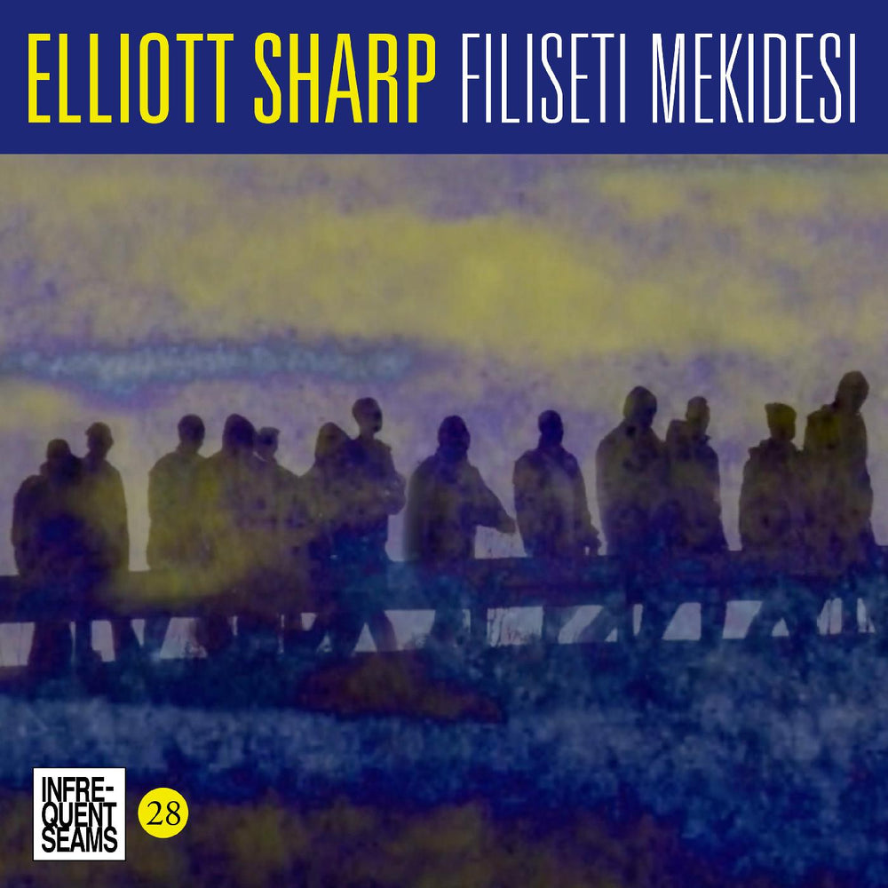 Elliott Sharp - Filiseti Mekidesi [CD] (ONLINE ORDER ONLY)