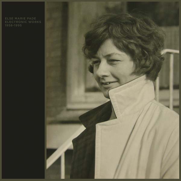 ELSE MARIE PADE - Electronic Works 1958-1995 [Vinyl] (ONLINE ORDER ONLY)