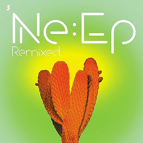 Ne:EP Remixed [CD] (ONLINE ORDER ONLY)
