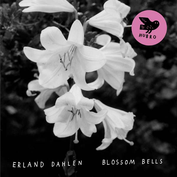 ERLAND DAHLEN - Blossom Bells [CD] (ONLINE ORDER ONLY)