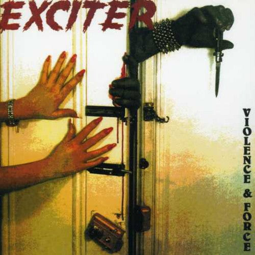 Exciter - Violence and Force [CD] (ONLINE ORDER ONLY)