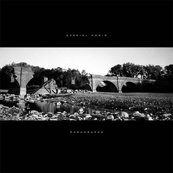 EZEKIEL HONIG - Paragraphs [Vinyl] (ONLINE ORDER ONLY)
