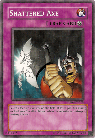 Shattered Axe [DR04-EN239] Common (ONLINE ORDER ONLY)