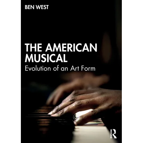 The American Musical: Evolution of an Art Form - Paperback (ONLINE ORDER ONLY)