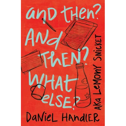 And Then? and Then? What Else? - Hardcover (ONLINE ORDER ONLY)