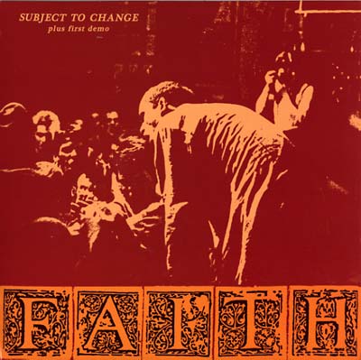 Faith - Subject To Change (Plus First Demo) [Vinyl] (ONLINE ORDER ONLY)