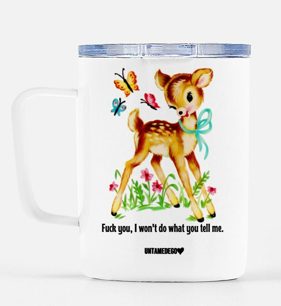 I Won't Do What You Tell Me Mugs (Online Order Only)