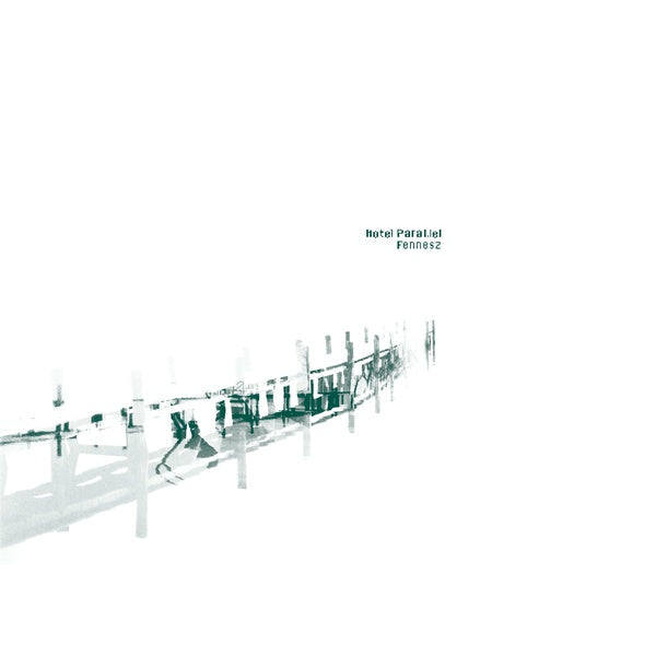 FENNESZ - Hotel Paral.lel [Vinyl] (ONLINE ORDER ONLY)