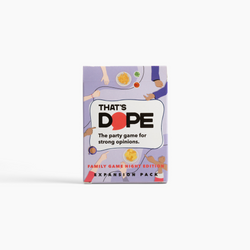 That's Dope: Family Game Night Edition (ONLINE ORDER ONLY)
