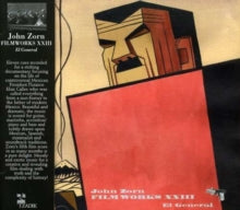 John Zorn - Filmworks XXIII: El General [CD] (ONLINE ORDER ONLY)