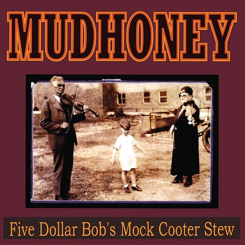 Mudhoney - Five Dollar Bob's Mock Cooter Stew [Red] [Vinyl] (ONLINE ORDER ONLY)