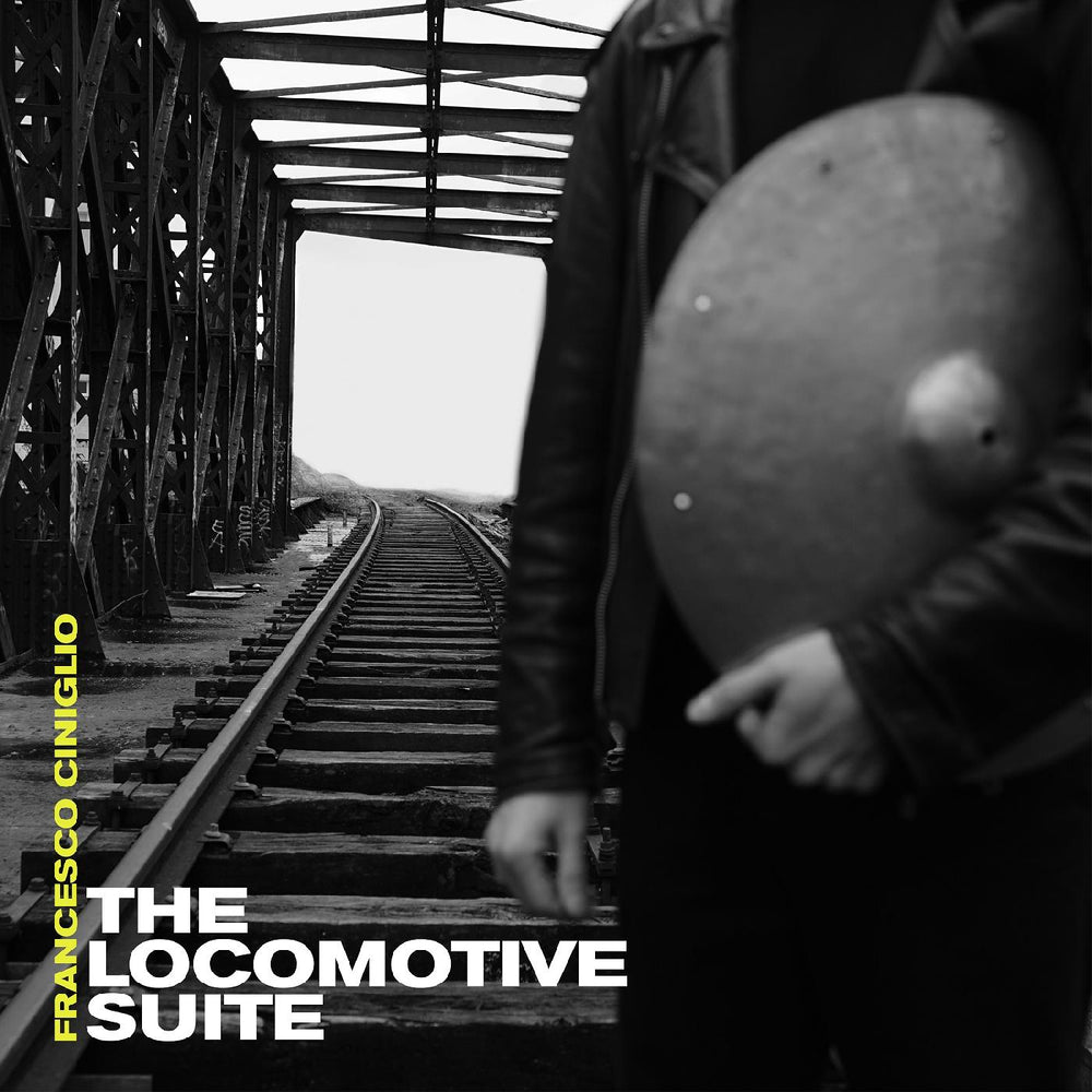 Francesco Ciniglio - The Locomotive Suite [CD] (ONLINE ORDER ONLY)