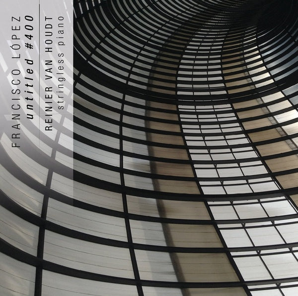 FRANCISCO LOPEZ/REINIER VAN HOUDT - Untitled #400 [CD] (ONLINE ORDER ONLY)