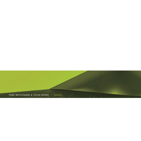 FRANK BRETSCHNEIDER & TAYLOR DEUPREE - Balance [Vinyl] (ONLINE ORDER ONLY)