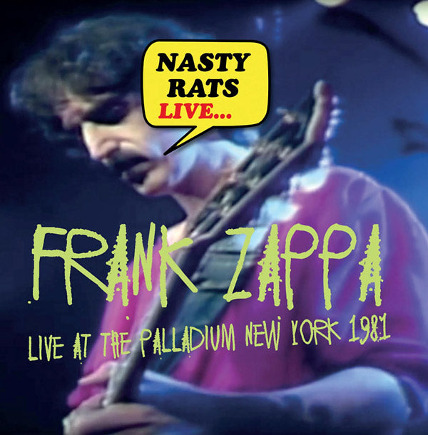 Frank Zappa - Nasty Rats Live... Live At The Palladium New York 1981 [CD] (ONLINE ORDER ONLY)