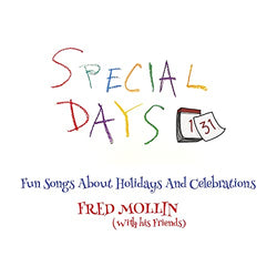 Fred Mollin - Special Days [CD] (ONLINE ORDER ONLY)