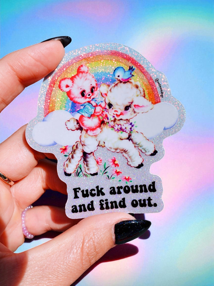 Fuck Around and Find Out Sticker