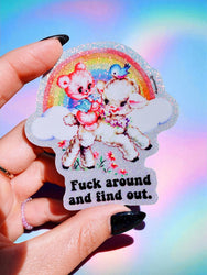 Fuck Around and Find Out Sticker