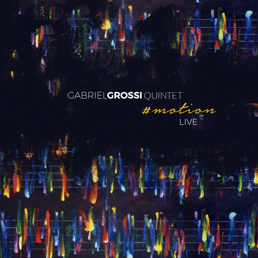 Gabriel Grossi Quintet - #motion [CD] (ONLINE ORDER ONLY)